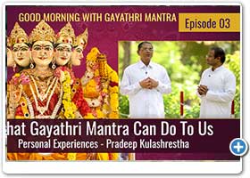 What Gayathri Mantra Can Do To Us - Pradeep Kulashrestha