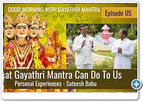 What Gayathri Mantra Can Do To Us - Sathish Babu