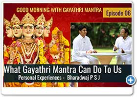 What Gayathri Mantra Can Do To Us - Bharadwaj P S J