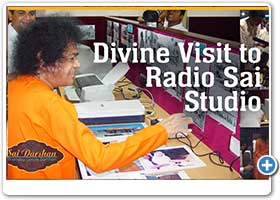 Divine visit to Radio Sai studio | Sai Darshan 268 | 29 Aug 2002