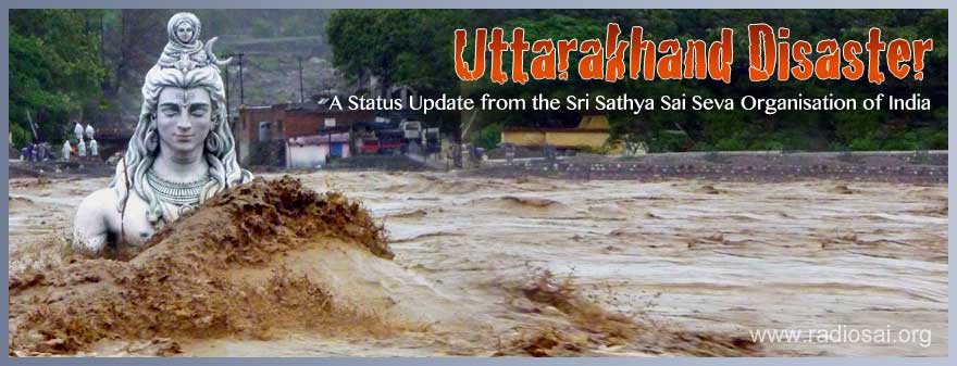 Uttarakhand desastres: una actualización del estado de la Organización Sathya Sai Seva Sri de la India