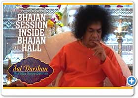 Bhajan Session inside Bhajan Hall | 
Sai Darshan 296