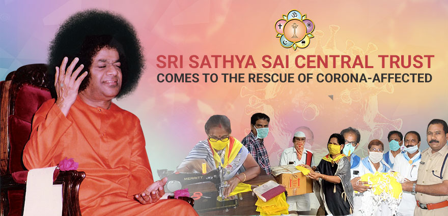 Sri Sathya Sai Central Trust Comes to the Rescue of Corona-Affected